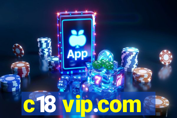 c18 vip.com